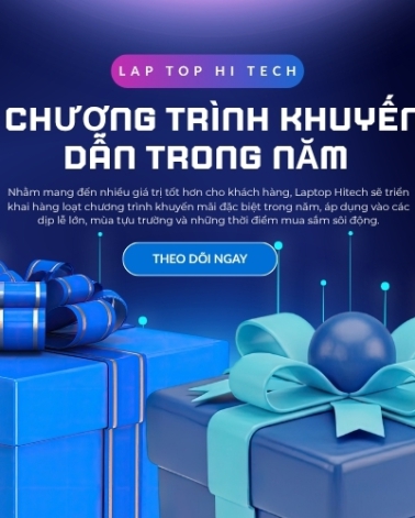 Laptop Hitech – Nhiều Chương Trình Khuyến Mãi Hấp Dẫn Trong Năm