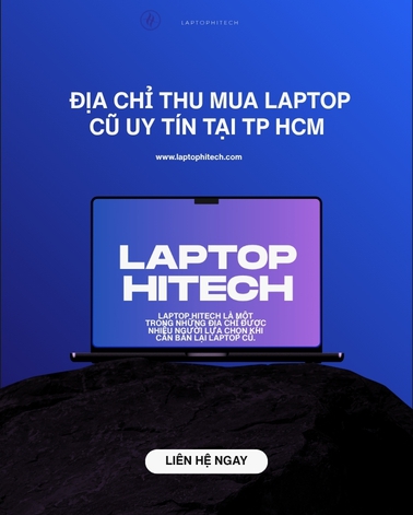 Địa chỉ thu mua laptop cũ uy tín tại TP HCM