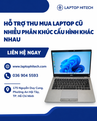 Chúng Tôi Hỗ Trợ Thu Mua Laptop Cũ Nhiều Phân Khúc Cấu Hình Khác Nhau