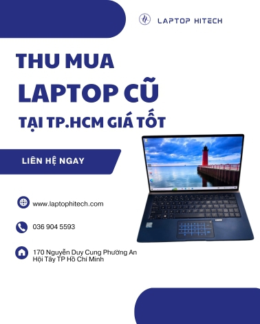 Thu Mua Laptop Cũ Tại TP.HCM – Định Giá Cao, Thanh Toán Ngay