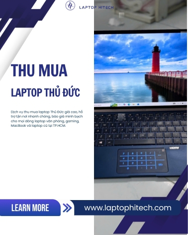 Thu Mua Laptop Thủ Đức Giá Cao Uy Tín Hỗ Trợ Tận Nơi