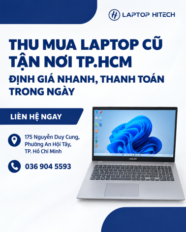 Thu Mua Laptop Cũ Tận Nơi TP.HCM – Định Giá Nhanh, Thanh Toán Trong Ngày