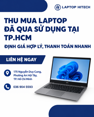 Thu Mua Laptop Đã Qua Sử Dụng Tại TP.HCM – Định Giá Hợp Lý, Thanh Toán Nhanh