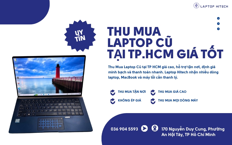 Thu mua laptop cũ tại TP.HCM giá cao, hỗ trợ tận nơi
